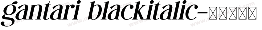 gantari blackitalic字体转换